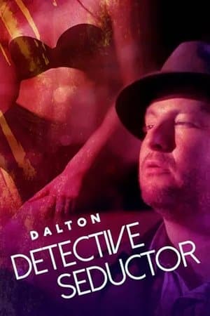 Dalton: Detective seductor streaming