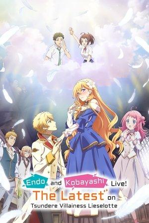 Endo and Kobayashi Live! The Latest on Tsundere Villainess Lieselotte streaming