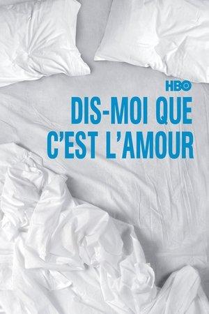 Dis-moi que c'est l'amour streaming
