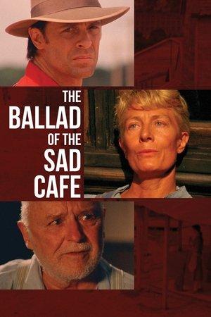 The Ballad of the Sad Cafe streaming