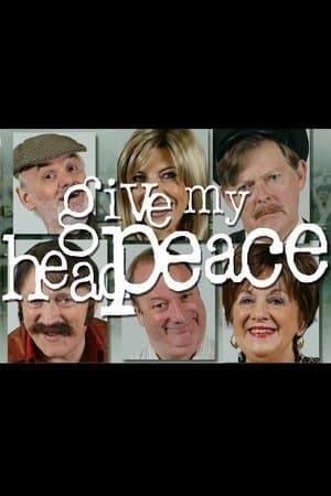 Give My Head Peace streaming