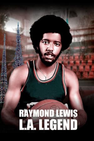 Raymond Lewis: L.A. Legend streaming