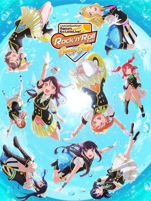 Love Live! Sunshine!! Aqours 6th LoveLive! ~KU-RU-KU-RU Rock 'n' Roll TOUR~ ＜SUNNY STAGE＞ streaming