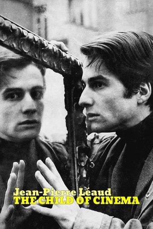 Jean-Pierre Léaud: The Child of Cinema streaming