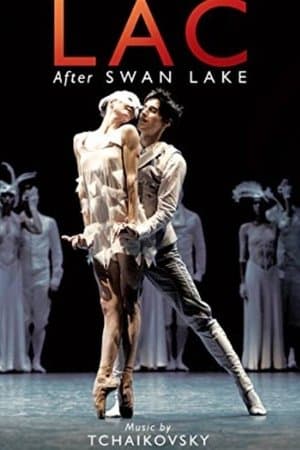 Lac - Les Ballets de Monte Carlo streaming