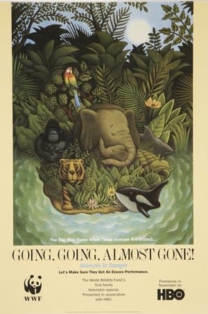 Going, Going, Almost Gone! Animals in Danger streaming