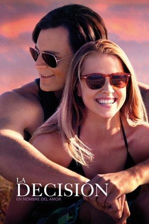 La decisión (En nombre del amor) streaming