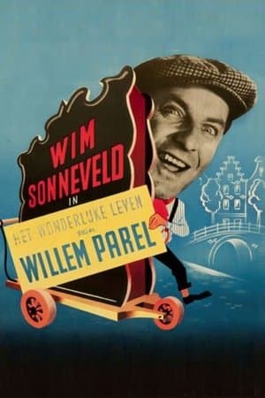 Het wonderlijke leven van Willem Parel streaming
