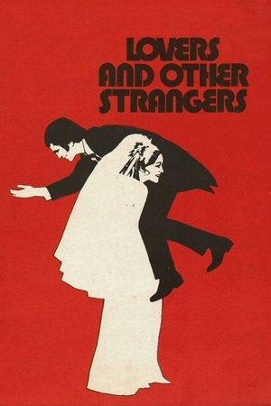 Lovers and Other Strangers streaming