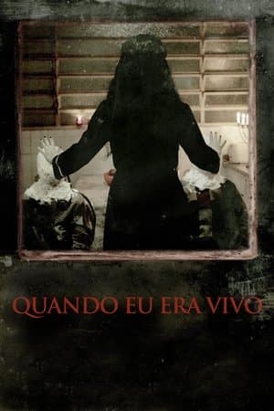 Quando Eu Era Vivo streaming
