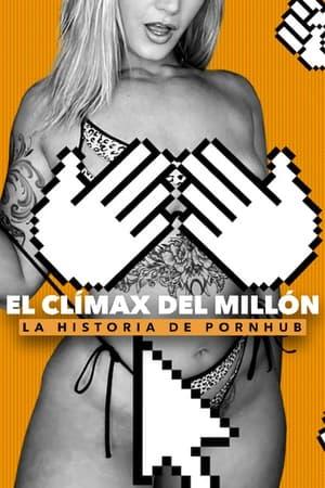 Hasta el fondo: La historia de Pornhub streaming