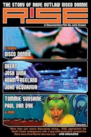 Rise: The Story of Rave Outlaw Disco Donnie streaming