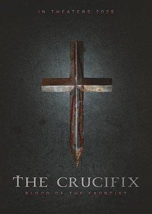 The Crucifix: Blood Of The Exorcist streaming