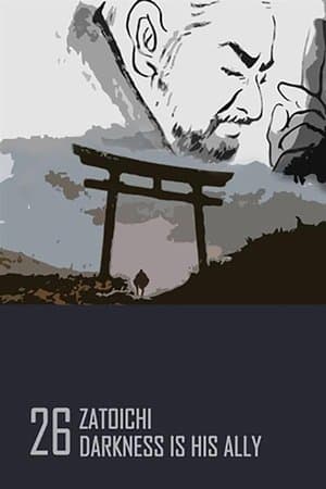 Zatoichi: Darkness Is His Ally streaming