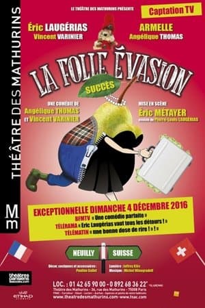 La folle évasion streaming
