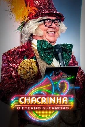 Chacrinha: O Eterno Guerreiro streaming