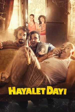 Hayalet Dayı streaming