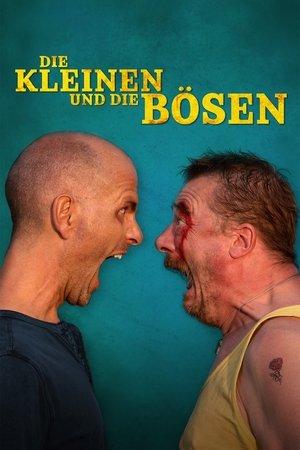 Die Kleinen und die Bösen streaming