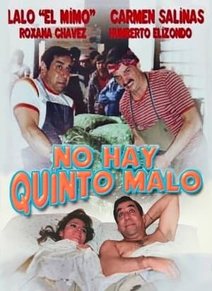 No hay quinto malo streaming