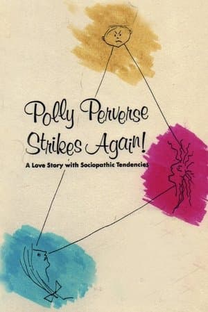 Polly Perverse Strikes Again! streaming
