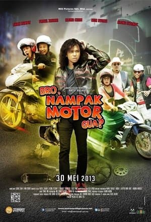 Bro, Nampak Motor Gua? streaming