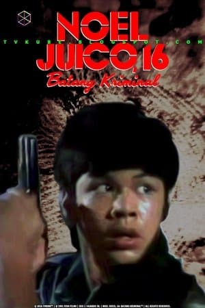 Noel Juico, 16: Batang kriminal streaming