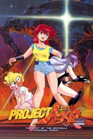 Project A-Ko 2: Plot of the Daitokuji Financial Group streaming
