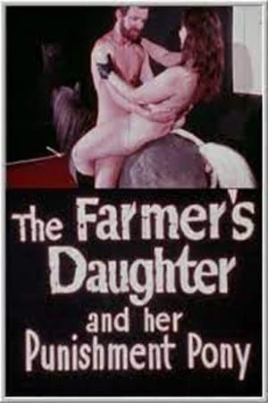 The Farmer's Daughter and Her Punishment Pony streaming