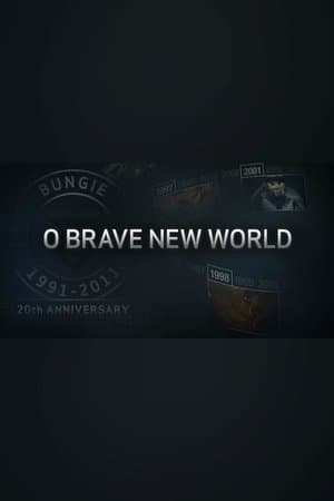 O Brave New World streaming