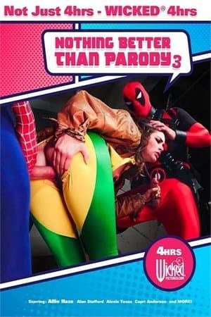 Nothing Better Than Parody 3 streaming