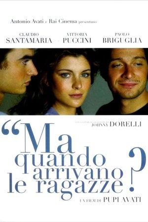 Ma quando arrivano le ragazze? streaming