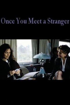 Once You Meet a Stranger streaming