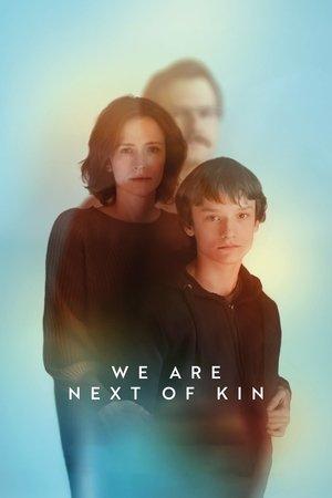 We Are Next of Kin streaming