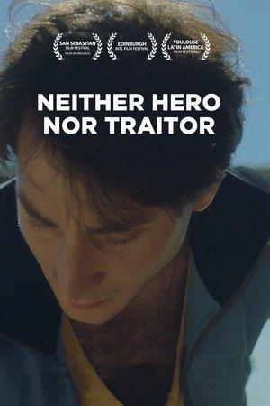 Neither Hero Nor Traitor streaming