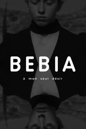 Bebia, à mon seul désir streaming