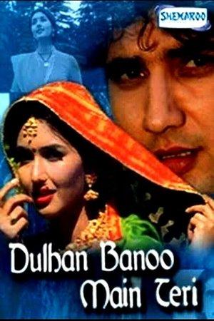 Dulhan Banoo Main Teri streaming