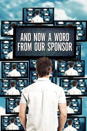 And Now a Word from Our Sponsor streaming
