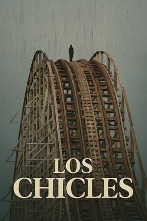 Los chicles streaming