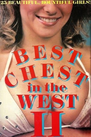 Best Chest in the West II streaming