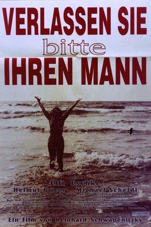 Verlassen sie bitte ihren Mann streaming