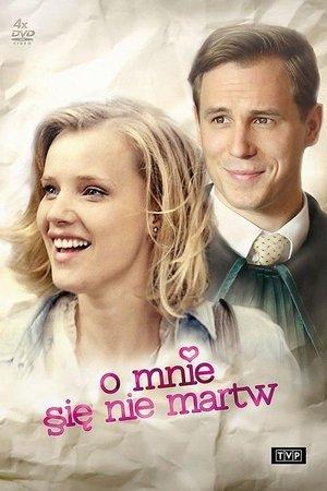 O mnie się nie martw streaming