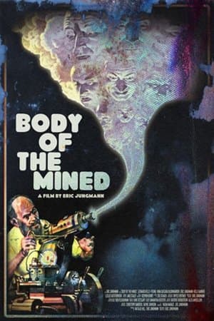 Body of the Mined streaming