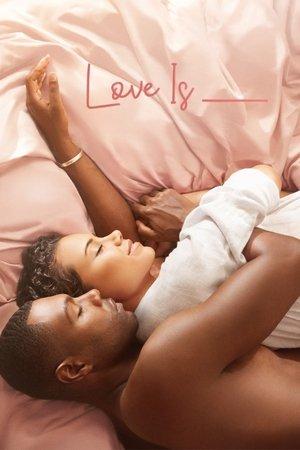 Love Is___ streaming