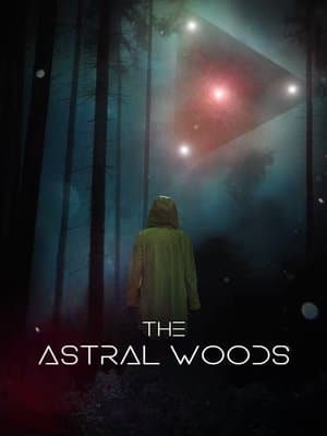 The Astral Woods streaming