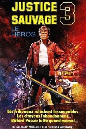 Justice sauvage 3 : Le Héros streaming