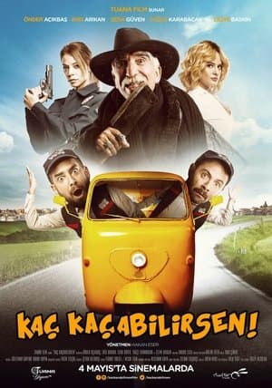 Kaç Kaçabilirsen streaming