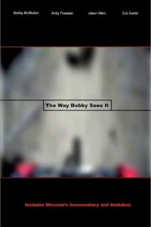 The Way Bobby Sees It streaming