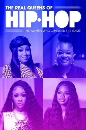 The Real Queens of Hip Hop: The Women Who Changed the Game streaming