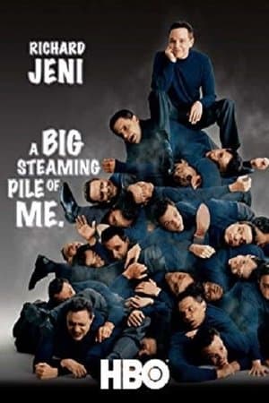 Richard Jeni: A Big Steaming Pile of Me streaming