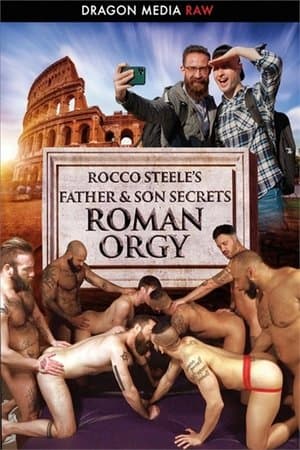 Rocco Steele's Father & Son Secrets: Roman Orgy streaming